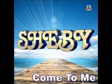 Sheby - Come To Me (Emozioni Libere Remix)