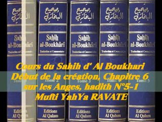 64. Cours du Sahih d' Al Boukhari Début de la création chapitre 6 sur les Anges, hadith N°5-1