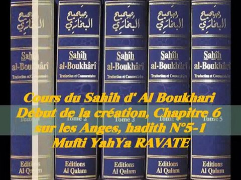 64. Cours du Sahih d' Al Boukhari Début de la création chapitre 6 sur les Anges, hadith N°5-1