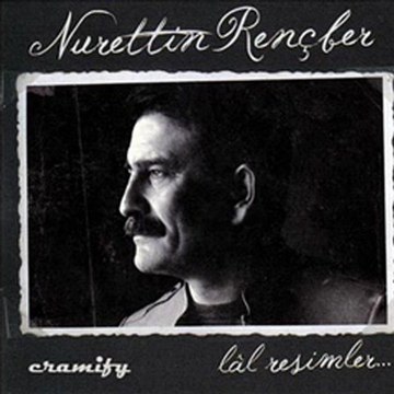 Nurettin Rençber - Karanfil Sokağı - Lal Resimler 2011