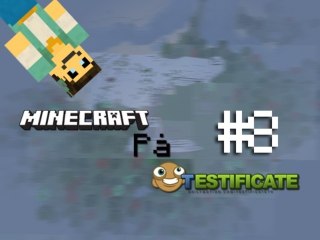 Minecraft På Testificate v2.1 - Episode 8
