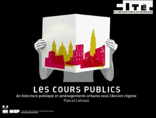 12. Architecture publique et aménagements urbains sous l'ancien régime