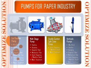 Pump for Paper & Pulp  BY OPTIMIZE SOLUTION