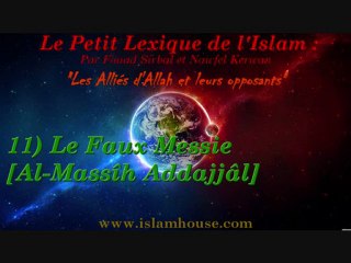 Video herunterladen: Les Alliés d'Allah et leurs opposants - 11) Le Faux Messie [Al-Massîh Addajjâl]