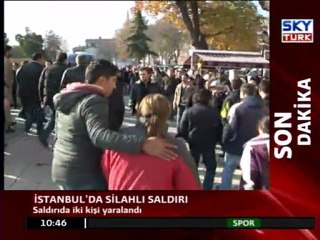 İstanbul'da Silahlı Saldırı