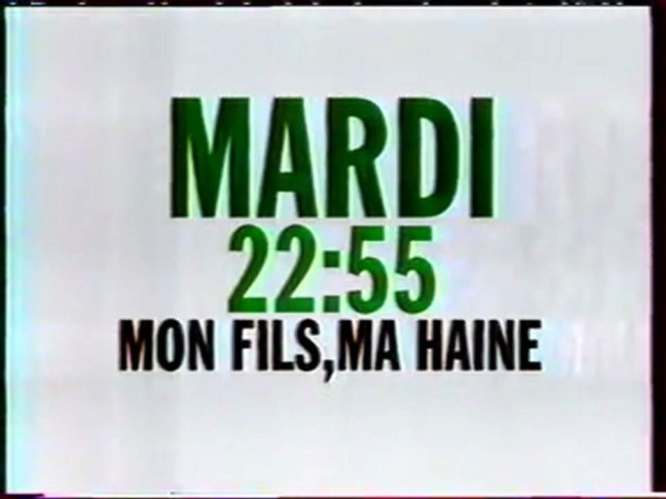 Bande Annonce  Du Film Mon Fils,Ma Haine Fevrier 1995 M6