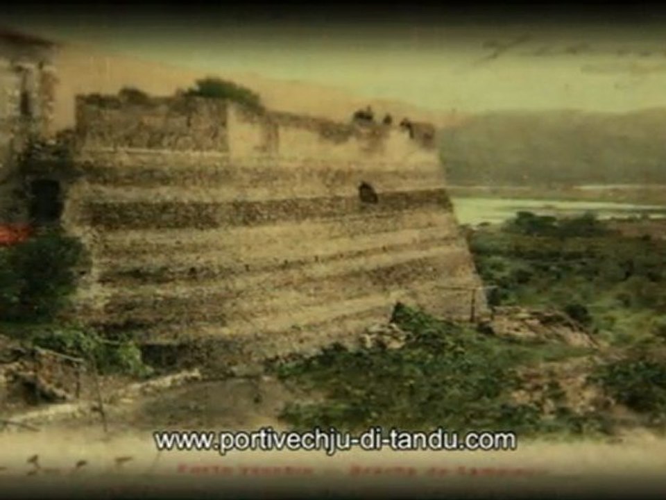 Portivechju di Tandu (1ère Vidéo) : Vue Générale - Ramparts