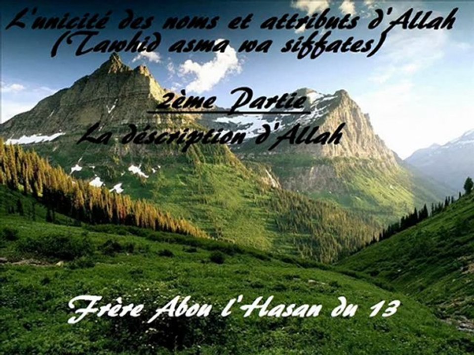 La description d'Allah(Dieu) Abou l'Hasan du13 2/3
