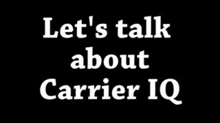 Carrier IQ by Trevor Eckhart