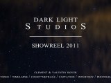 Dark Light Studios (Clément & Valentin BOYER) Showreel 2011