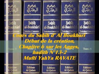72. Cours du Sahih d' Al Boukhari Début de la création chapitre 6 sur les Anges, hadith N°13-2