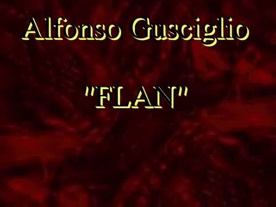 Flan par Alfonso Gusciglio