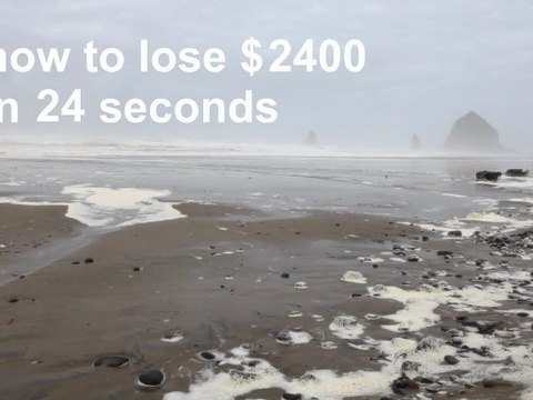 Comment perdre $2400 en 24 secondes ?