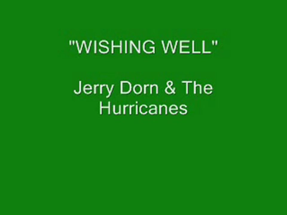 Wishing Well (1956) - Jerry Dorn & The Hurricanes