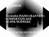 Yamaha Piano Craft E550 Kompaktanlage silber/schwarz