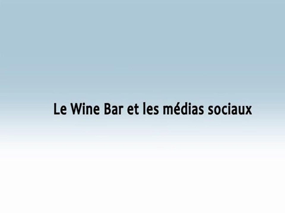 Témoignage Wine Bar sur les médias sociaux