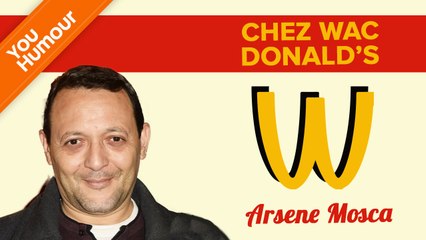 ARSENE MOSCA - Chez Wac Donald