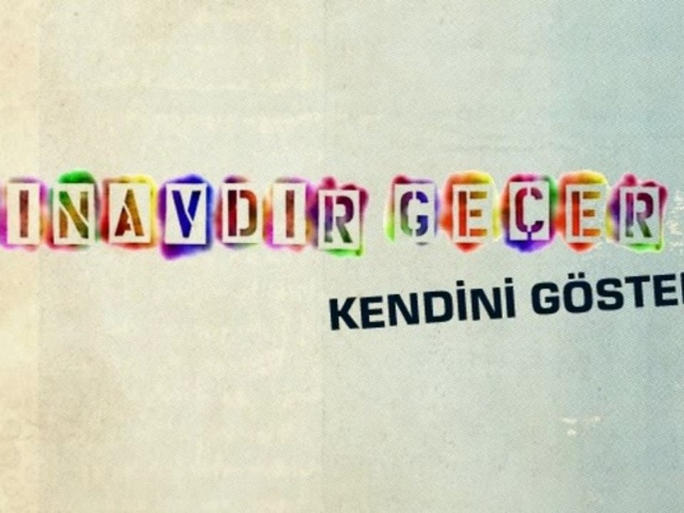"Sınavdır Geçer Kendini Göster"