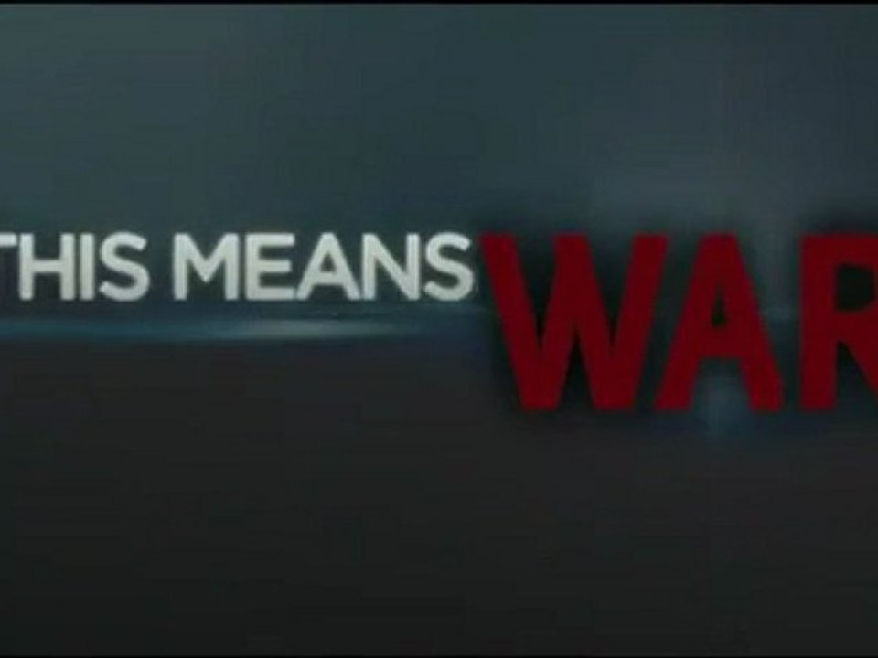 This Means War - Trailer / Bande-Annonce #2 [VO|HQ]