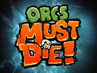 Test vidéo Orcs Must Die