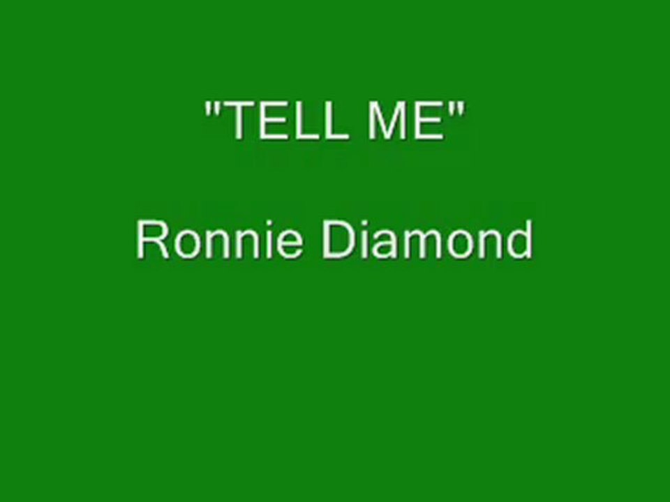 Tell Me - Ronnie Diamond