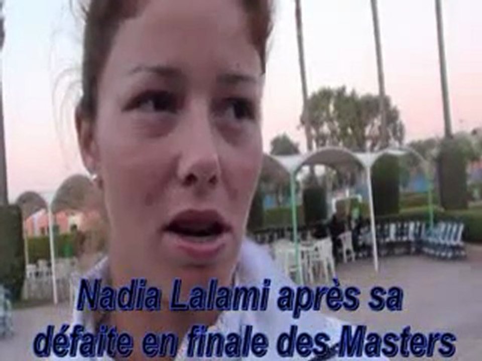 NADIA LALAMI APRES SA DEFAITE AU NATIONAL
