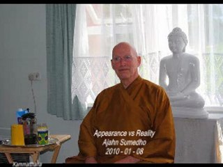 Appearance vs Reality part 1 - Ajahn Sumedho