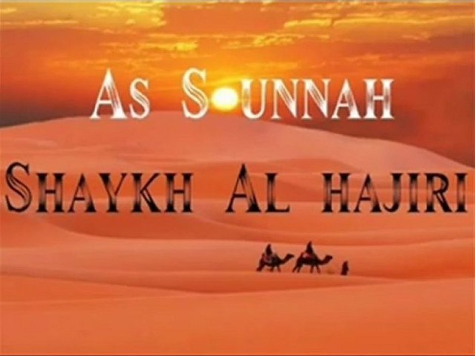 L' Importance de la Sounna . Sheykh Al-Hâjirî