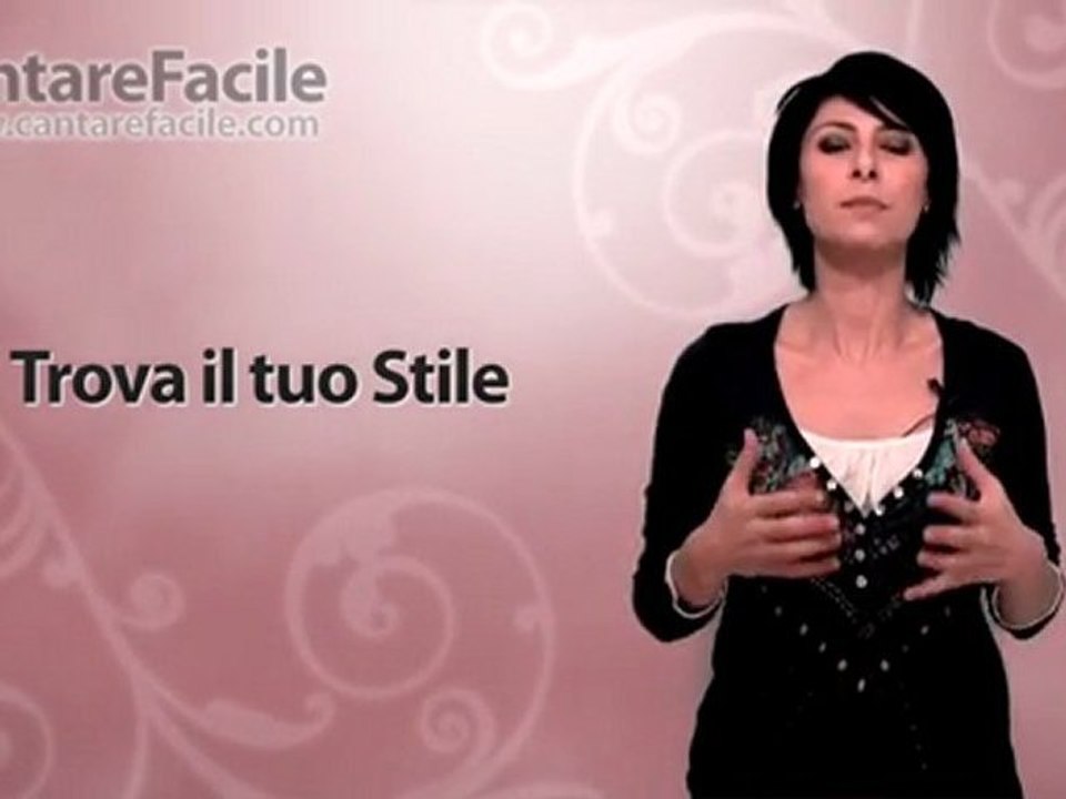 Trova il tuo Stile di Canto - Cantare Facile - Lezioni di Canto