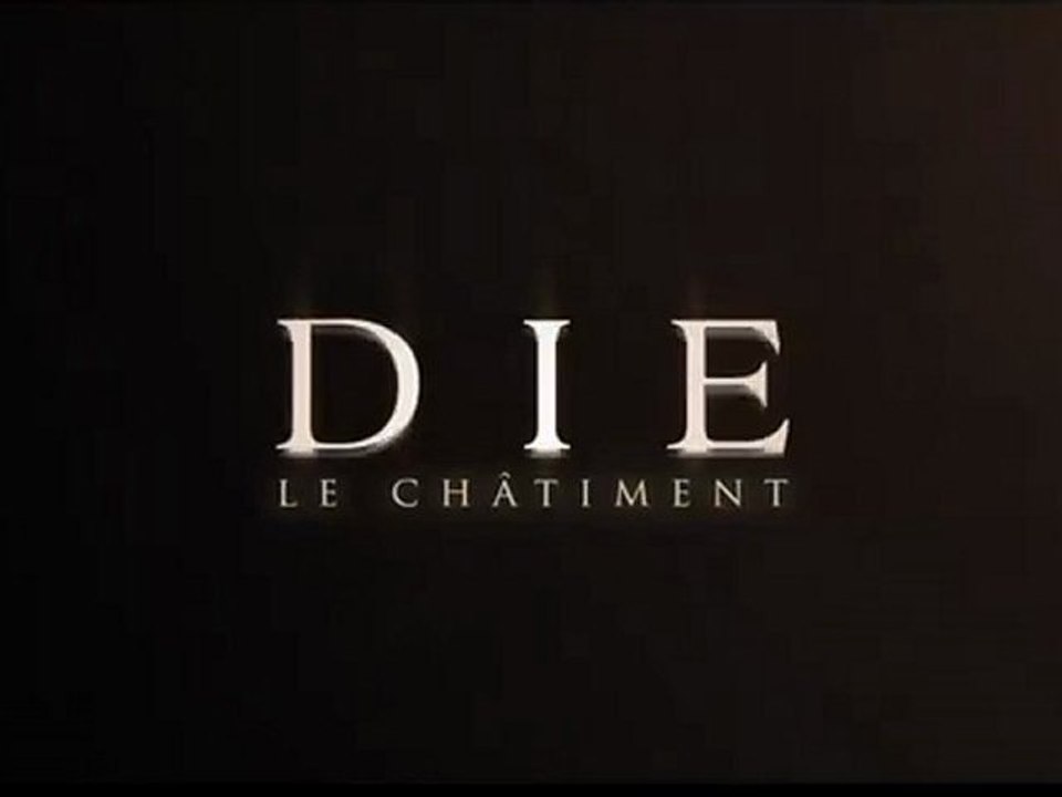 LA B-A DU JOUR : Die Le Châtiment  VOST | HQ
