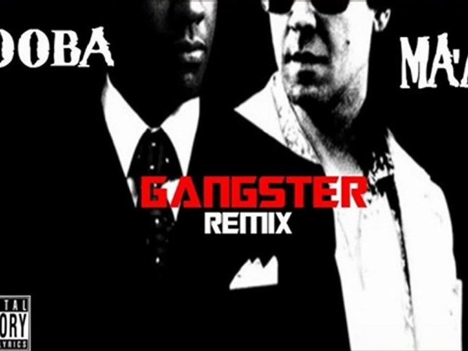 BOOBA FEAT MA'AL - GANGSTER (REMIX)
