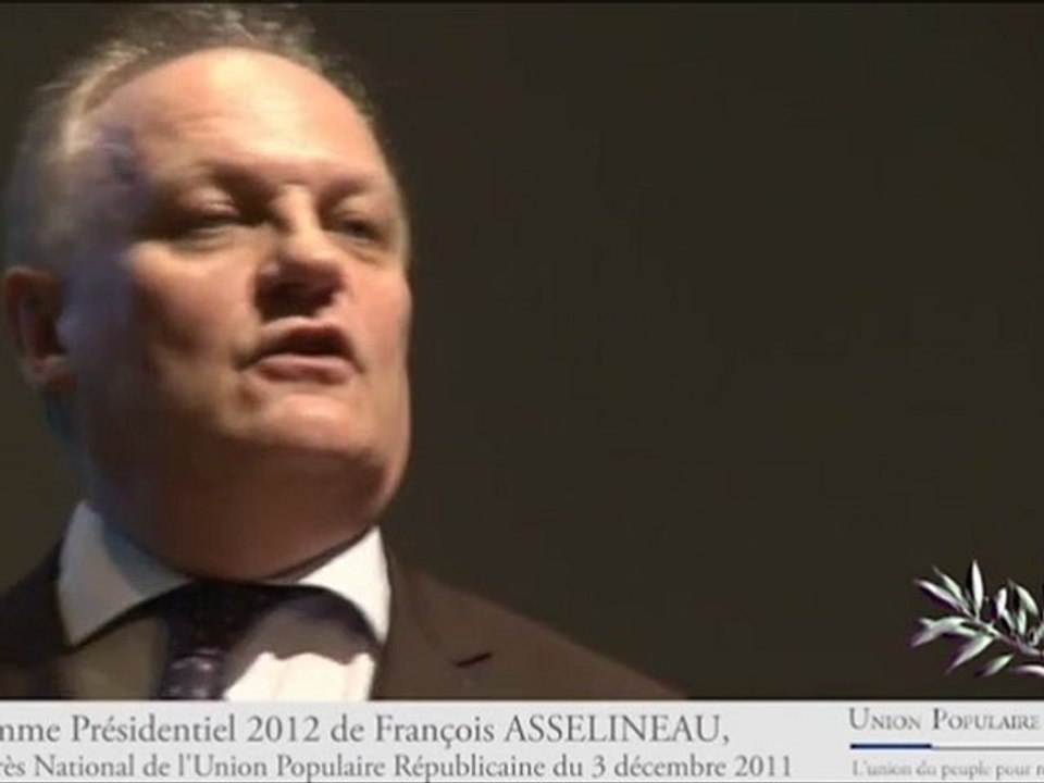 Programme Présidentiel De M. François ASSELINEAU - UPR partie 2 de 10