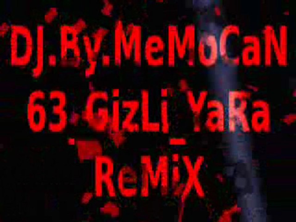 selehatin özdemir.Remix..DJ.By.MeMoCaN.63.GizLi_YaRa