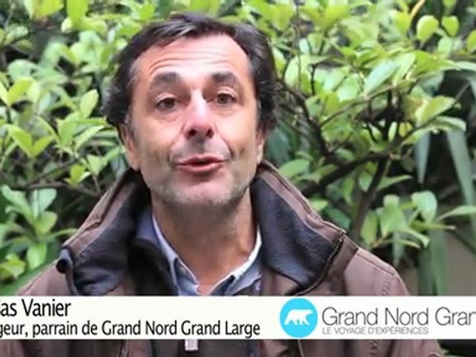 Nicolas Vanier - Voyageur et parrain de Grand Nord Grand Large