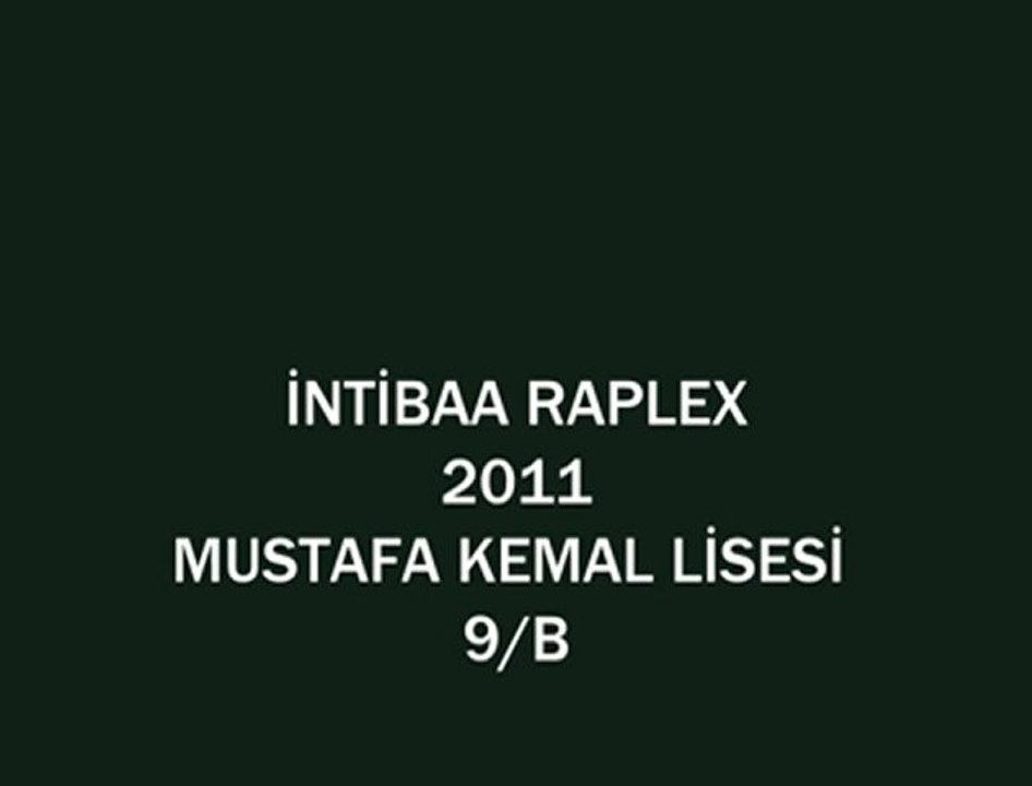 intibaa raplex-mustafa kemal lisesi