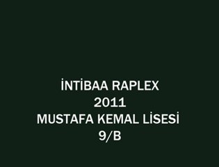 intibaa raplex-mustafa kemal lisesi