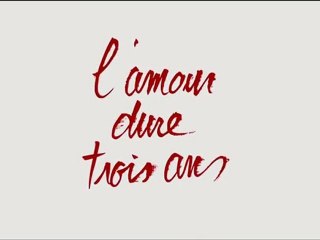 LA B-A DU JOUR : L'Amour dure Trois Ans  VF | HQ
