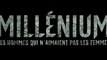 Millenium, Les hommes qui n’aimaient pas les femmes - Bande-Annonce / Trailer #4 [VF|HD]