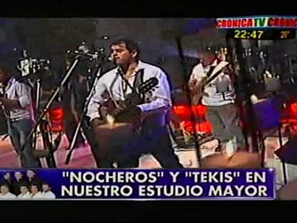 07/10 Los Nocheros y los Tekis - Vienes y te vas