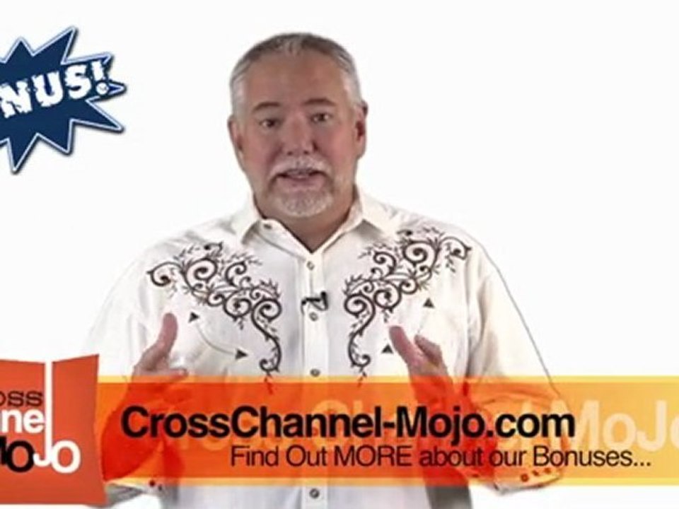 Cross Channel Mojo Bonus Eric & Jody Webinar