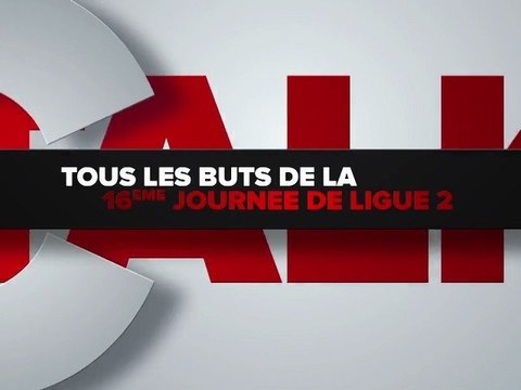 CFoot: Tous les buts de la 16ème journée de Ligue 2