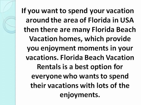 Enjoy your holidays with Florida Beach Vacation Rentals