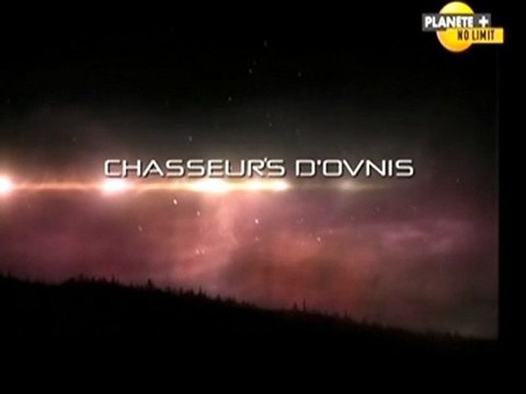 Chasseurs d'ovnis [ Militaires contre ovnis ] 1/2