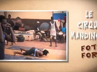 Cirque Mandingue - Foté-Foré - Guinée