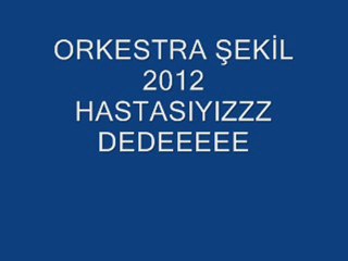 kaptas hastasıyız dede