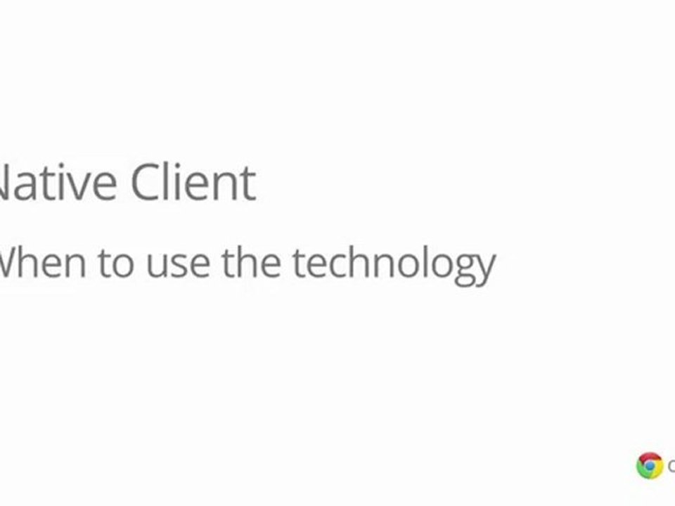 Native Client - When to use the technology