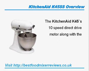 I Review the Kitchenaid K45SS Food Mixer