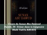 27. Cours du Sunan Abu Dawood Pureté, 24- Uriner dans la baignoire