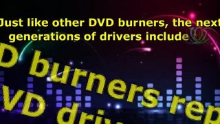 Blue ray DVD burner: the Next Generation of Drives
