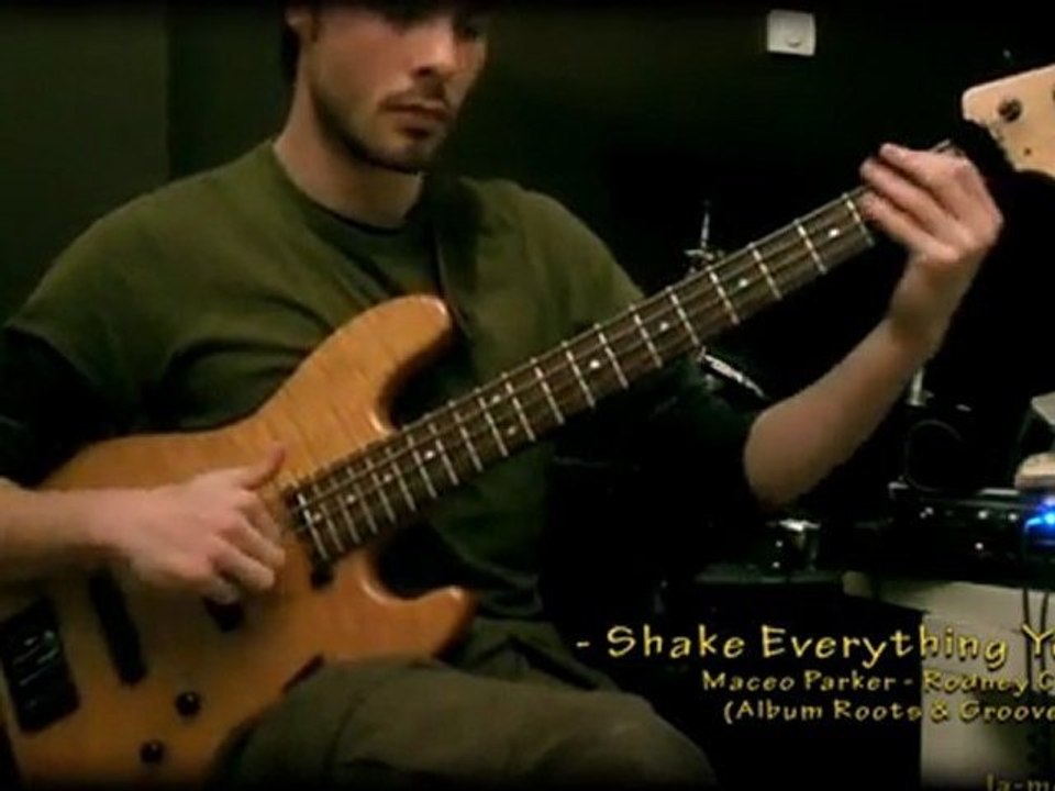 [Basse] Shake Everything You Got (Roots&Grooves) - Maceo Parker Rodney Curtis (Francois Lamouche)